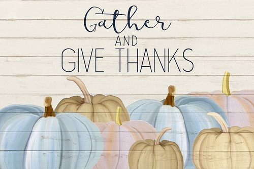 Gather and Give Thanks Poster Print by Allen Kimberly # KARC1818B