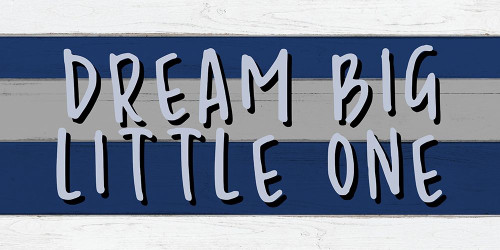Dream Big Little One Poster Print by Kimberly Allen # KARN356A