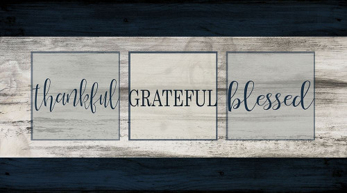 Thankful Grateful Blessed Plank Poster Print by Allen Kimberly # KARN304