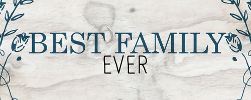 Best Family Poster Print by Allen Kimberly # KAPL427A