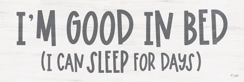 I''m Good in Bed Poster Print by Jaxn Blvd. Jaxn Blvd. # JAXN532