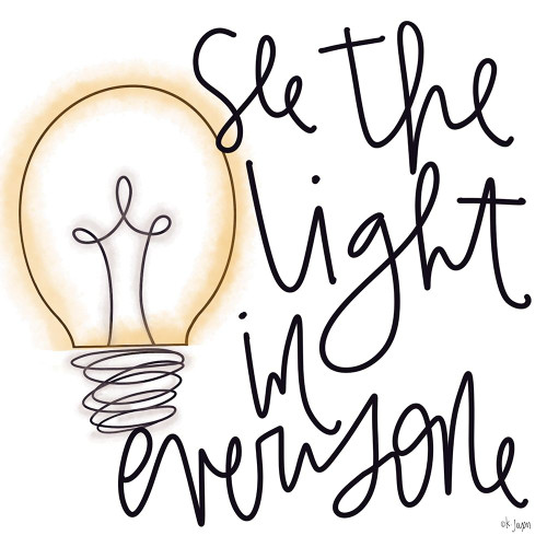 See the Light in Everyone Poster Print by Jaxn Blvd. Jaxn Blvd. # JAXN545