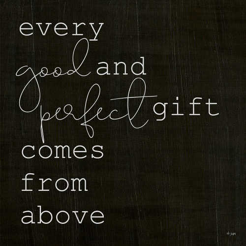Every Good and Perfect Gift Poster Print by Jaxn Blvd. Jaxn Blvd. # JAXN510