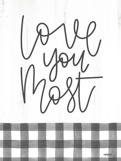 Love You Most   Poster Print by Imperfect Dust Imperfect Dust # DUST547 Love You Most   Poster Print by Imperfect Dust Imperfect Dust # DUST547