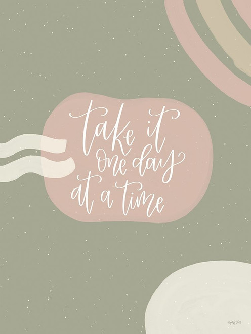 One Day at a Time Poster Print by Imperfect Dust Imperfect Dust # DUST661
