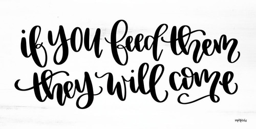 If You Feed Them Poster Print by Imperfect Dust Imperfect Dust # DUST474