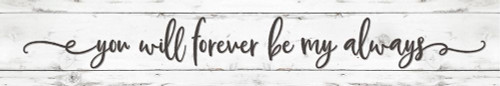 You Will Forever be My Always   Poster Print by Susie Boyer # BOY415