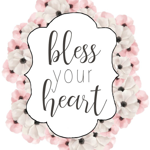 Bless Your Heart Poster Print by Ann Bailey # BASQ073