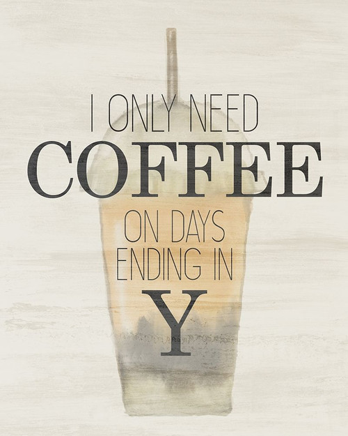 I Only Need Poster Print by Ann Bailey # BARC057B