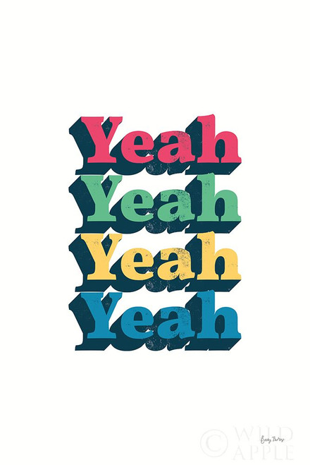 Rainbow Yeah Bold Poster Print by Becky Thorns # 65212