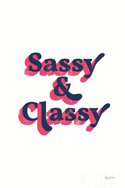 Rainbow Sassy and Classy Bold Poster Print by Becky Thorns # 65216