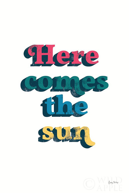 Rainbow Here Comes the Sun Bold Poster Print by Becky Thorns # 65214