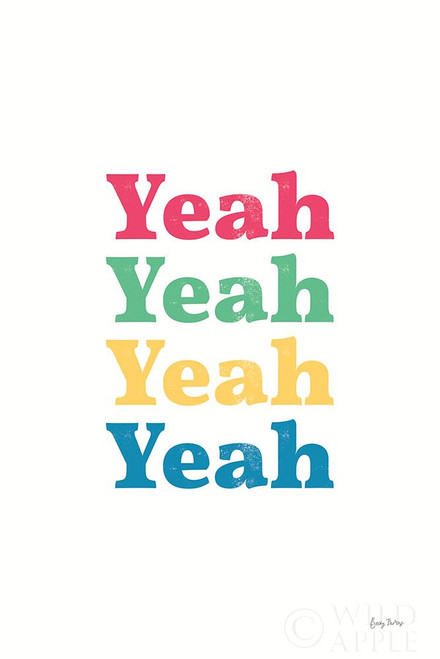 Rainbow Yeah Poster Print by Becky Thorns # 65200