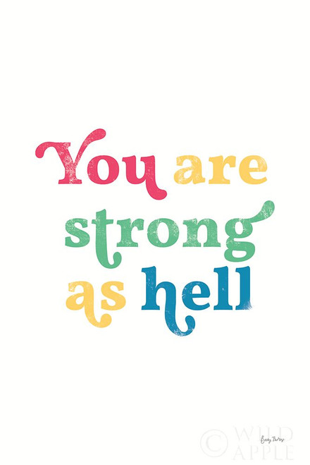Rainbow You Are Strong Poster Print by Becky Thorns # 65206