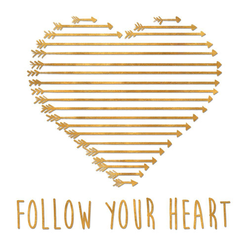 Follow Your Heart Poster Print by SD Graphics Studio SD Graphics Studio # 12625N