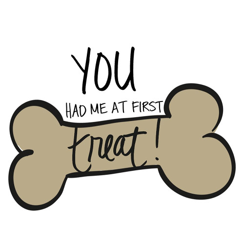 You Had Me at First Treat Poster Print by SD Graphics Studio SD Graphics Studio # 10943M