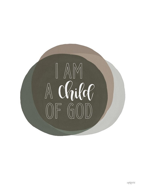 I Am a Child of God by Imperfect Dust (18 x 24)