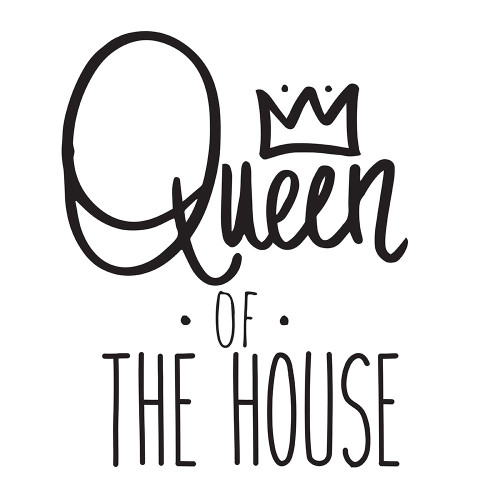 Queen Of The House by SD Graphics Studio (24 x 24)