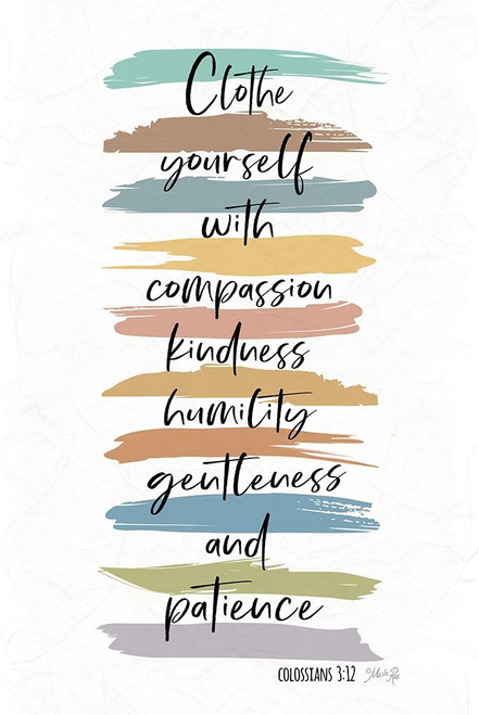 Clothe Yourself with Compassion by Marla Rae (15 x 24)