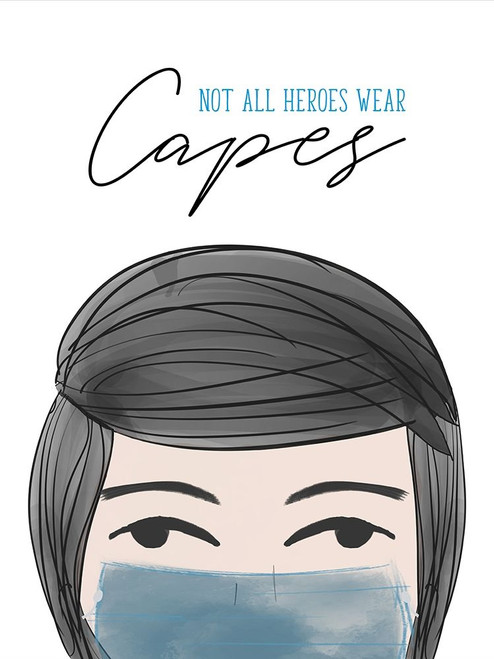 Not all Heroes Wear Capes by Anna Quach (18 x 24)