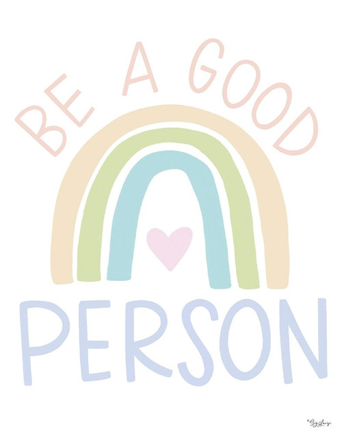 Be A Good Person by Gigi Louise (18 x 24)