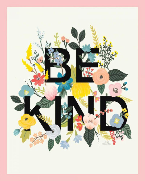 Wild Garden I Be Kind CP Crop by Laura Marshall (18 x 24)