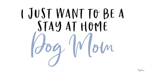 Stay Home Dog Mom by Gigi Louise (24 x 12)