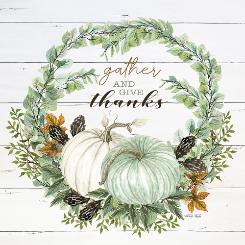 Gather and Give Thanks Wreath by Cindy Jacobs (24 x 24)