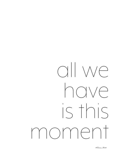 This Moment by Susan Ball (18 x 24)