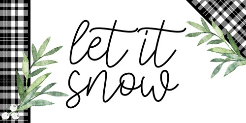 Let it Snow by Ann Bailey (24 x 12)