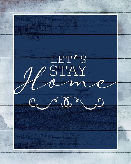 Stay Home by Kimberly Allen (18 x 24)