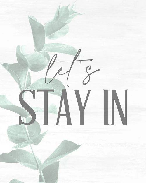 Stay In by Kimberly Allen (18 x 24)