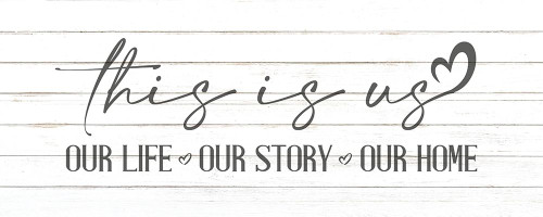 This is Us Our Life by Kimberly Allen (24 x 10)