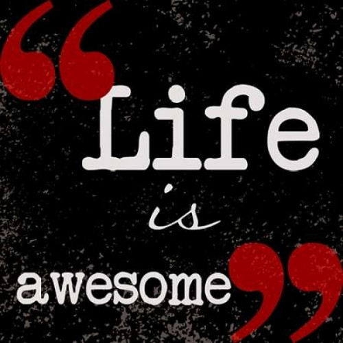Life Is Awesome Poster Print by Taylor Greene (12 x 12)