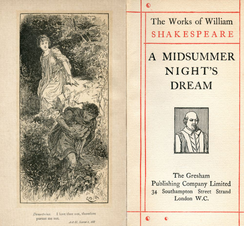 Frontispiece and title page from the Shakespeare play A Midsummer Night's Dream.  Act II. Scene I.  Demetrius, " I love thee not, therefore pursue me not". From The Works of William Shakespeare, published c.1900 Poster Print by Ken Welsh (15 x 14)