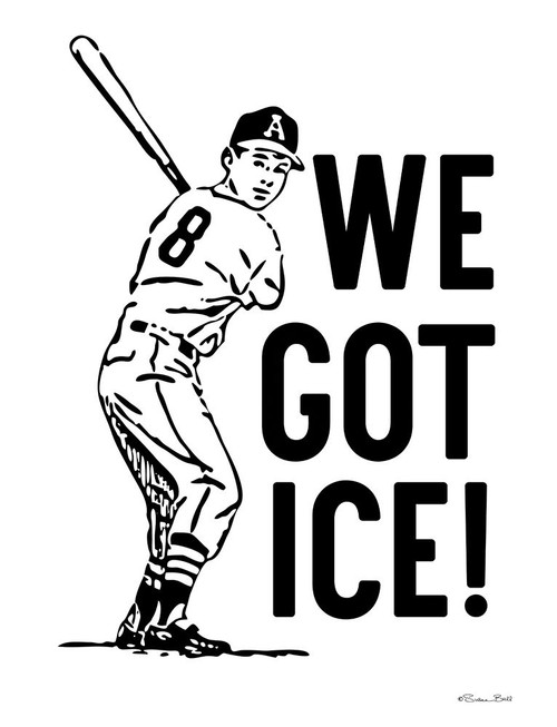 We Got Ice! Poster Print - Susan Ball