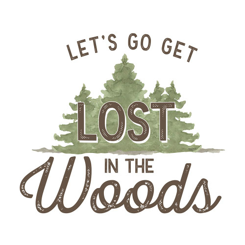 Lost in Woods IV-Lets Go Poster Print - Tara Reed
