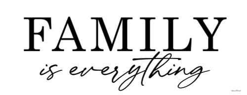 Family is Everything Poster Print - and Lined Lettered