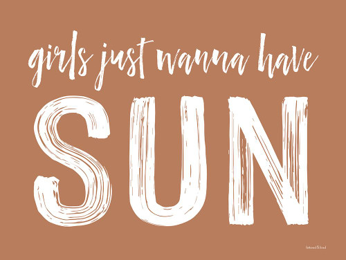 Girls Just Wanna Have Sun Poster Print - and Lined Lettered