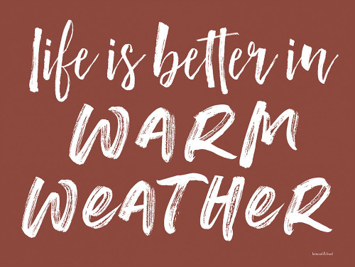 Life is Better in Warm Weather Poster Print - and Lined Lettered