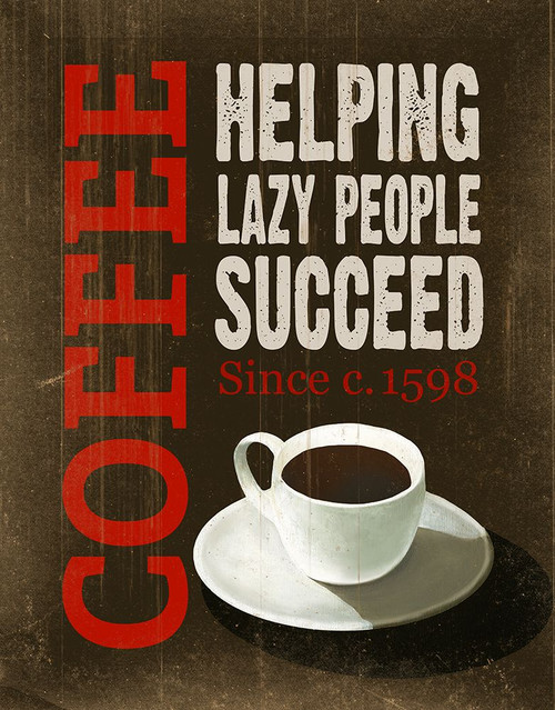 Lazy Coffee Poster Print - Cory Steffen