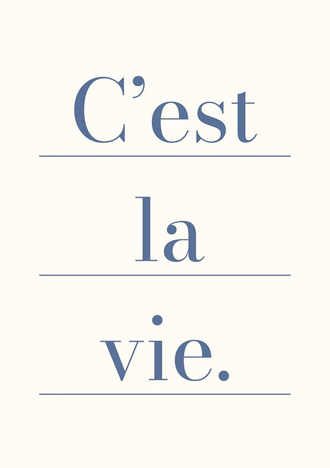 Cest La Vie Poster Print - Saskia Nickles