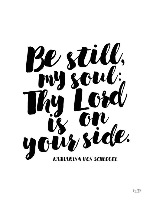 Be Still my Soul Poster Print - Lux + Me Designs # VARPDXLUX637
