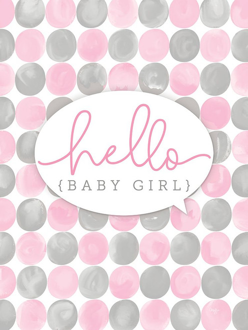Hello Baby Girl Poster Print - Mollie B. # VARPDXMOL2487