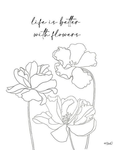 Life is Better with Flowers Poster Print - Kate Sherrill # VARPDXKS241