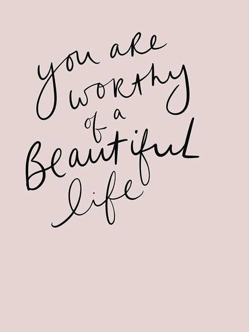 Worthy of a Beautiful Life Poster Print - Leah Straatsma # VARPDXLSRC453A