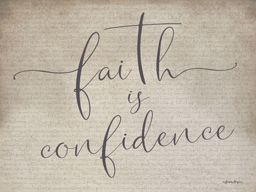 Faith is Confidence Poster Print - Susie Boyer # VARPDXBOY623 Faith is Confidence Poster Print - Susie Boyer # VARPDXBOY623