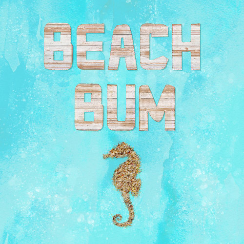Beach House Beach Bum Poster Print - Tina Lavoie (24 x 24)