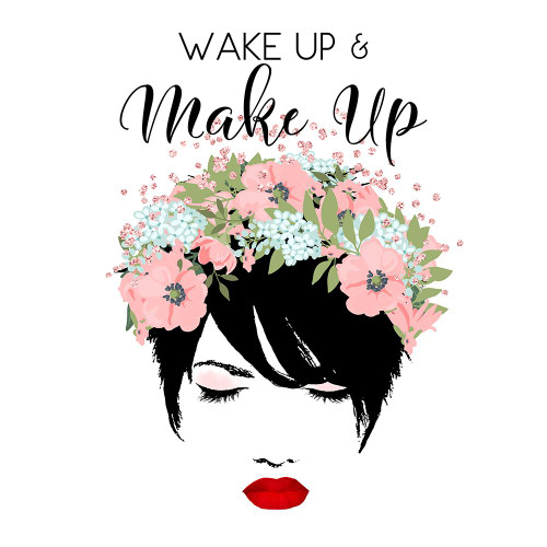 Wake Up and Make Up Poster Print - Tina Lavoie (12 x 12)