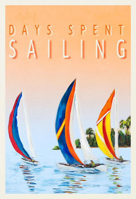 Days Spent Sailing Poster Print - Julie DeRice (12 x 18)
